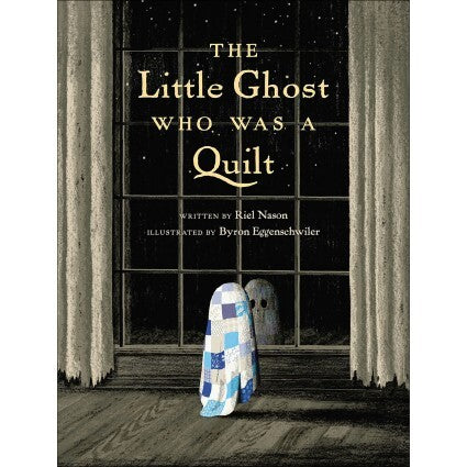 The Little Ghost Who Was a Quilt - Book