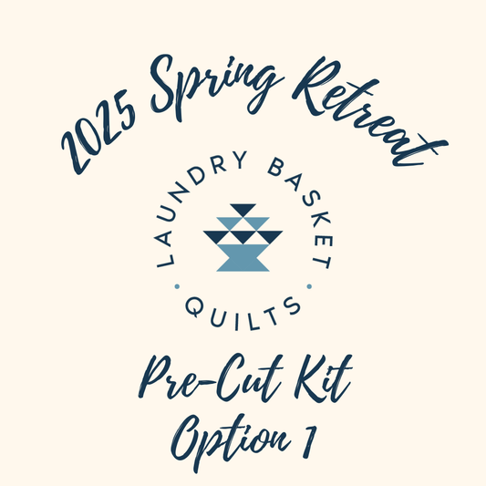 2025 Spring Retreat PRE-CUT Fabric Kit - Option #1